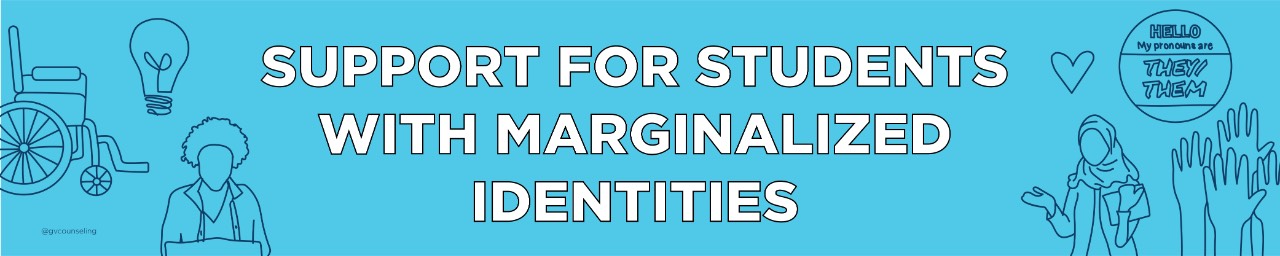 Support for Students with Marginalized Identities